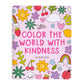 Color the World with Kindness Coloring Book