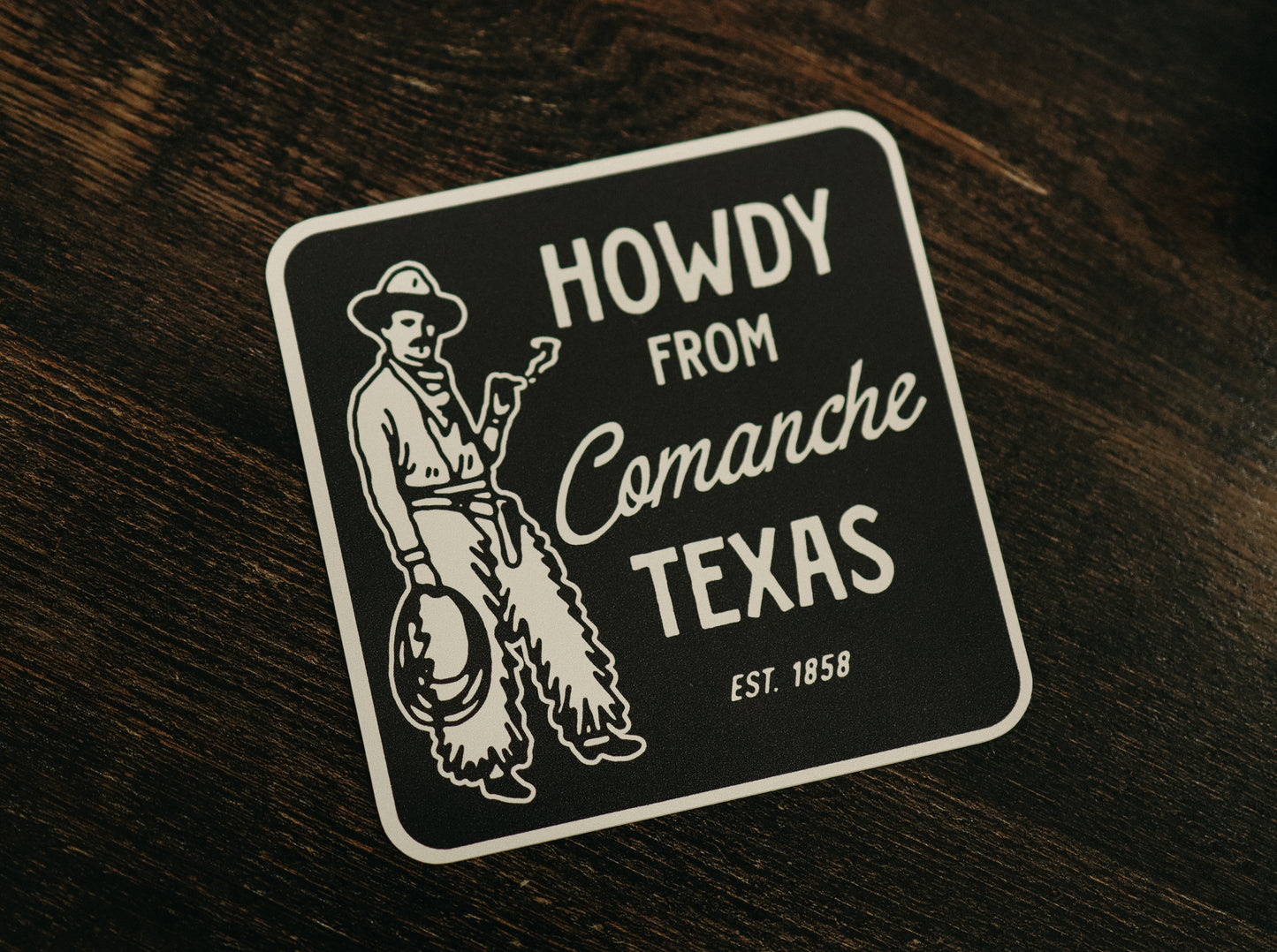 Howdy From Comanche Sticker