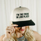 I'm The Friend In Low Places Trucker