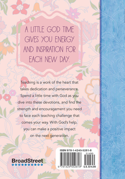 A Little God Time for Teachers (Daily Devotional)
