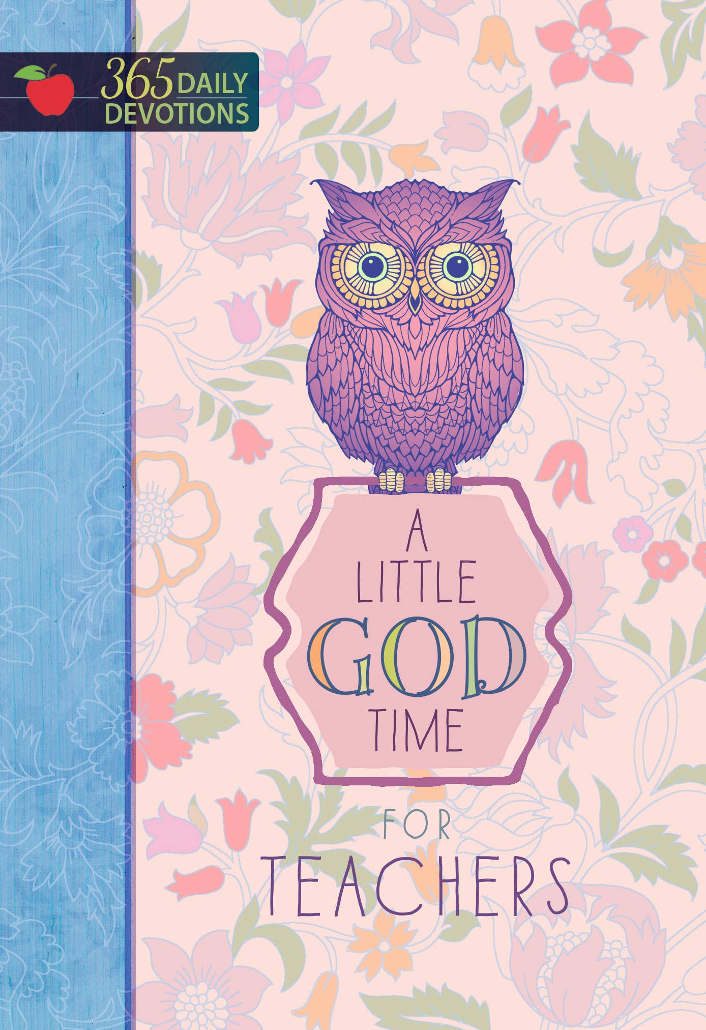 A Little God Time for Teachers (Daily Devotional)