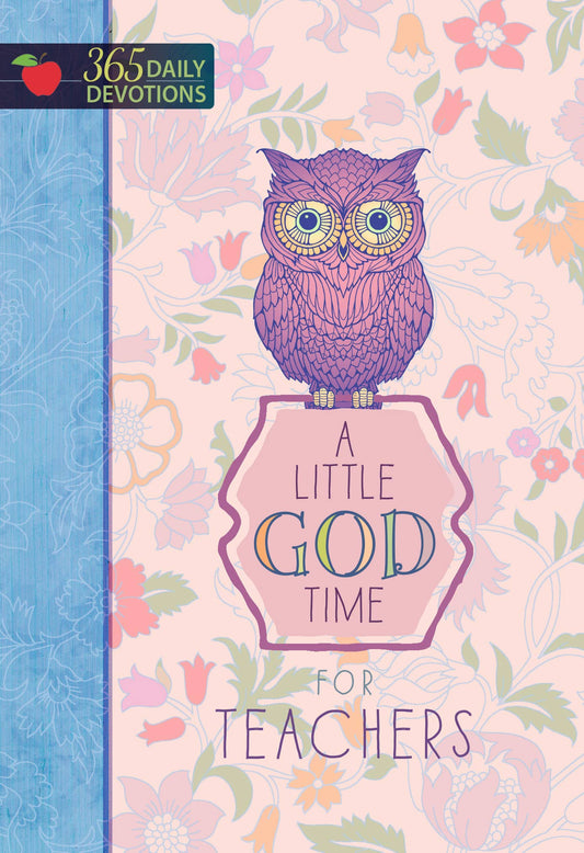 A Little God Time for Teachers (Daily Devotional)