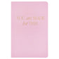 You Are Made For This Journal