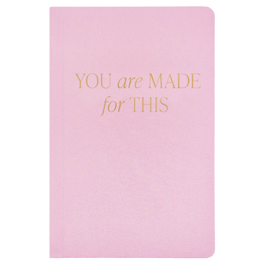 You Are Made For This Journal