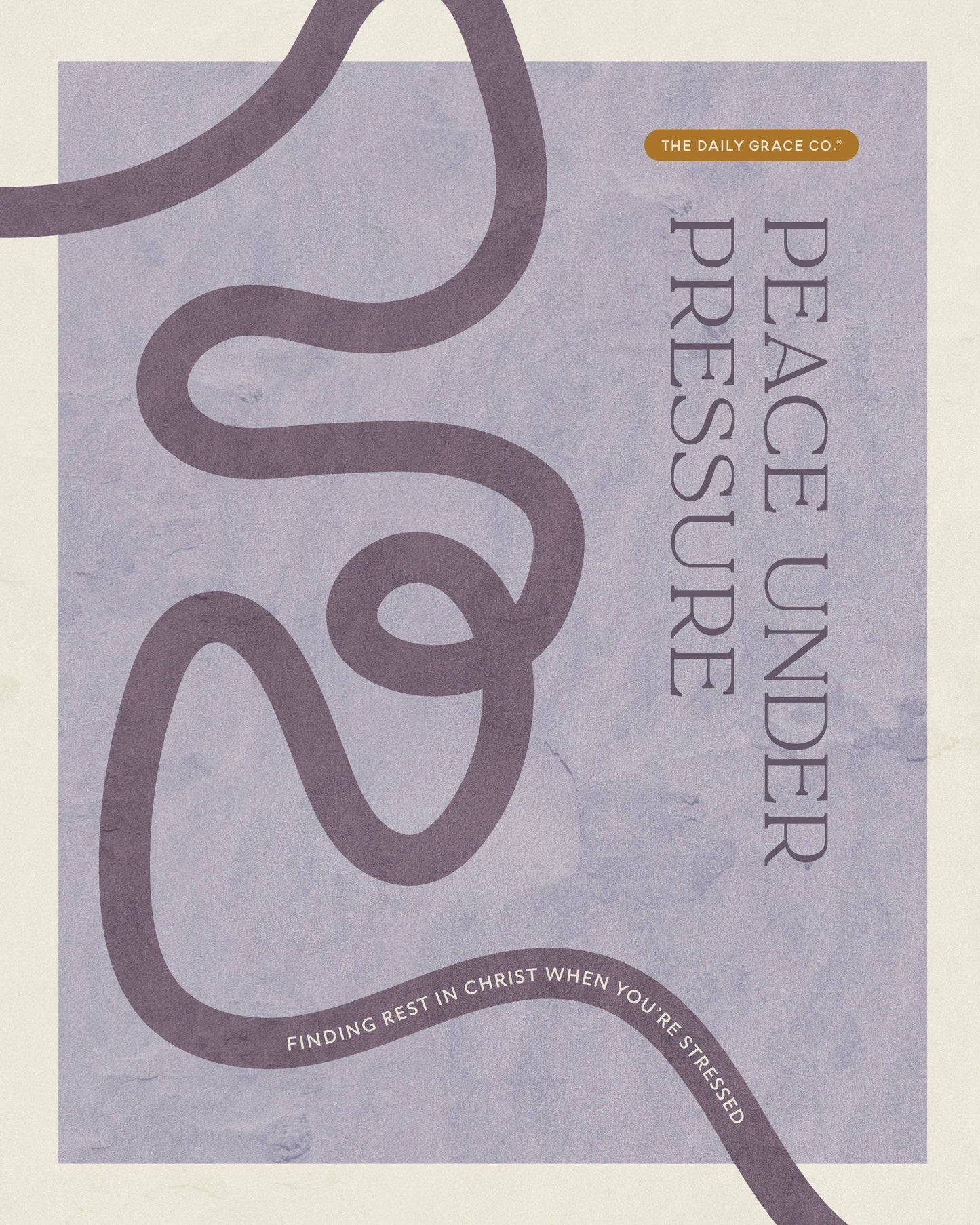 Peace Under Pressure | 4-Week Study